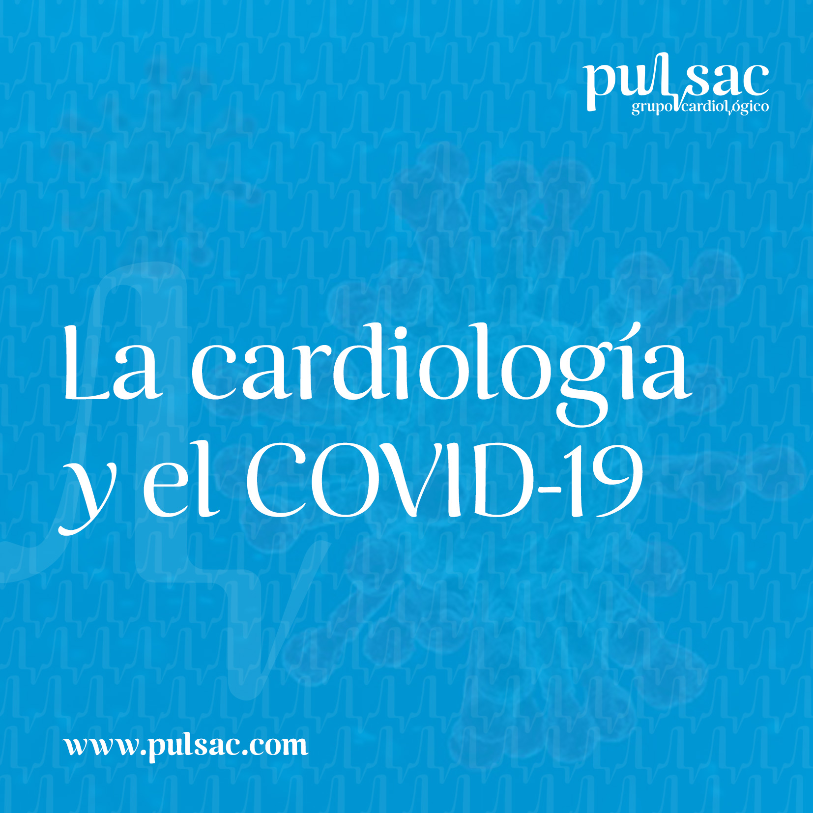 La cardiología y el COVID-19